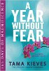 A Year Without Fear: 365 Days of Magnificence by Tama Kieves. A Year Without Fear: 365 Days of Magnificence by Tama Kieves.