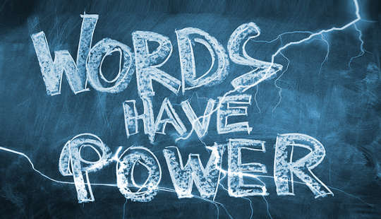 The Power of Your Words – A Little Reminder The Power of Your Words – A Little Reminder