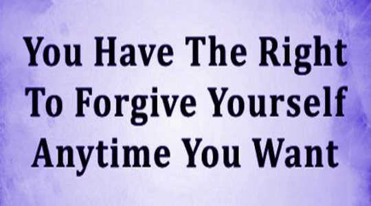 How and Why You Must Forgive Yourself, Completely How and Why You Must Forgive Yourself, Completely