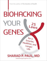 book cover: Biohacking Your Genes: 25 Laws for a Smarter, Healthier, and Longer Life by Sharad P. Paul, MD.
