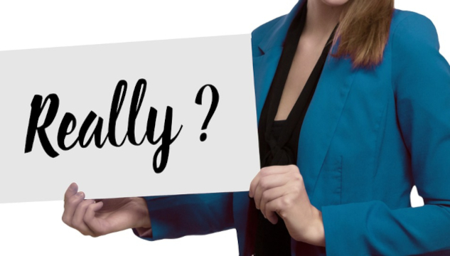 Criticism Might Be the Best Thing That Ever Happened to You Image by Gerd Altmann from Pixabay. A woman holding up a sign that says: "Really?"