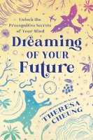 book cover: Dreaming of Your Future by Theresa Cheung.