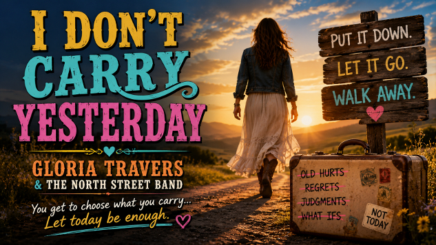 I Don't Carry Yesterday – Gloria Travers & The North Street Band